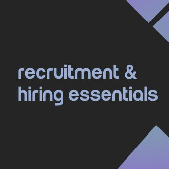 Recruitment & Hiring Essentials